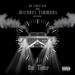 On Time - No Limit Kid and Michael Timmons