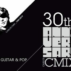 CARLOS CMIX_30th ANNIVERSARY (GUITAR & POP) VINYL SET