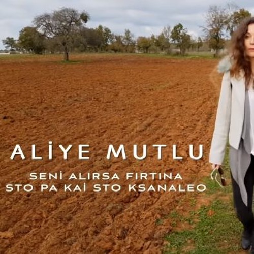 Aliye Mutlu - Seni Alırsa Fırtına