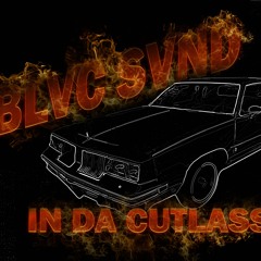 IN DA CUTLASS (PROD BY BLVC SVND)