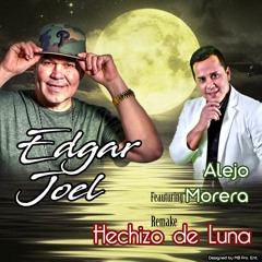 HECHIZO DE LUNA - Edgar Joel Feat Alejo Morera