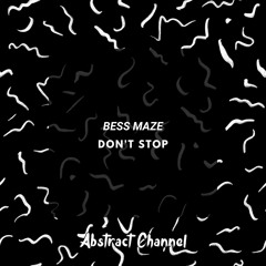 Bess Maze - Don't Stop (Extended)