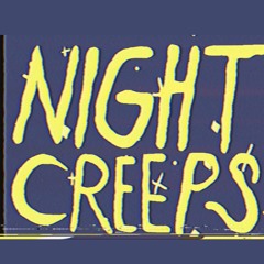 Night Creeps