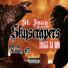 SKYSCRAPERS feat. Snagg Da Don