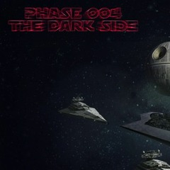 Phase 004 - The Dark Side