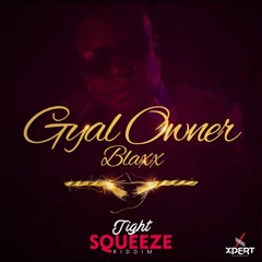 Blaxx - Gyal Owner (DJ Jel x Young Rizen Intro) [2019 Soca]