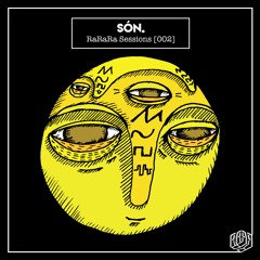 RaRaRa Sessions [002] - Son.