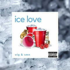 olg x smn - ice love [prod. by B.Beatz]