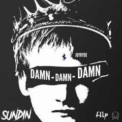 JOYRYDE - DAMN (Sundin [FLIP])