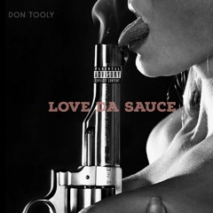 Don Tooly - Love Da Sauce