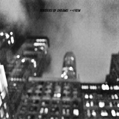 Borders Of Dreams**FREM