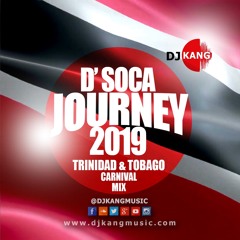 D'SOCA JOUNEY TRINIDAD AND TOBAGO CARNIVAL MIX 2019