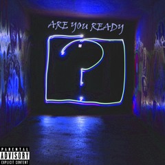 Are You Ready? Feat. A