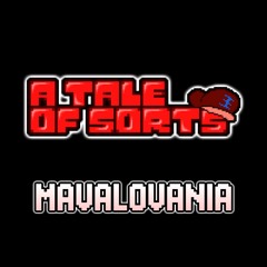 [Undertale AU - A Tale of Sorts] MAVALOVANIA