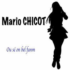 Mario Chicot - Ou Sé On Bel Fanm