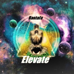 Elevate - Rastafa