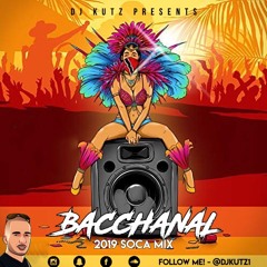 BACCHANAL! 2019 Soca Mix