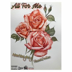 All for Me AtmAlmighty Ft FrankDollaz