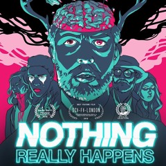 Nothing Really Happens (Themes from the Original Soundtrack)