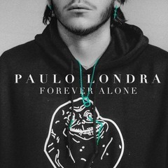 Paulo Londra - Forever Alone (Instrumental Por Luis Daniels)