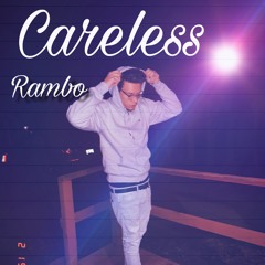 Rambo- Careless