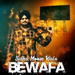 Bewafa Sidhu Moose wala new punjabi song 2019