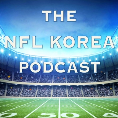 Stream Episode Nfl Korea Podcast Episode 039 By Nfl Korea Podcast | Listen Online For Free On Soundcloud