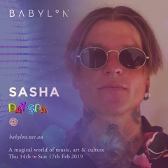 SASHA [AU] @ babylon festival 2019 - dayspa colourseum stage