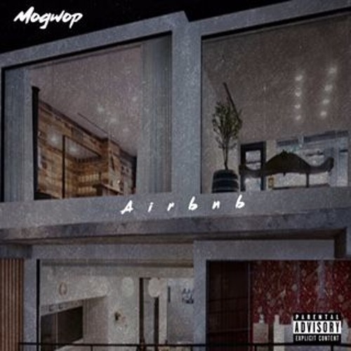 Mo Gwop - AirBnb ( prod by Cedcapezzy