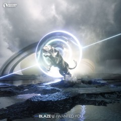Blaze U - I Wanted You
