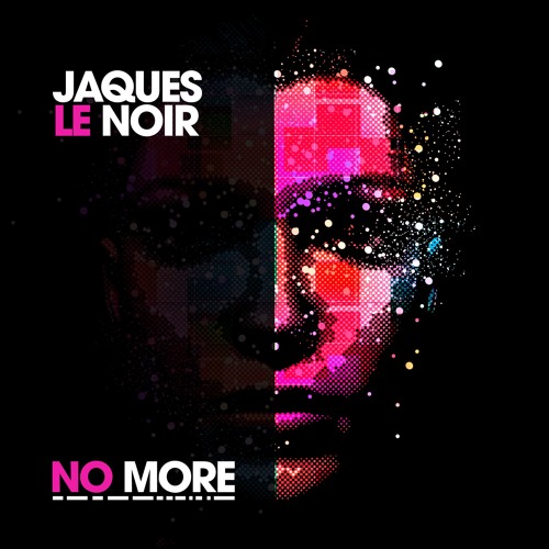 Jaques Le Noir - No More