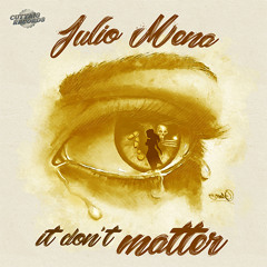 Julio Mena | It Don't Matter (AIM Edit) Cutting Records