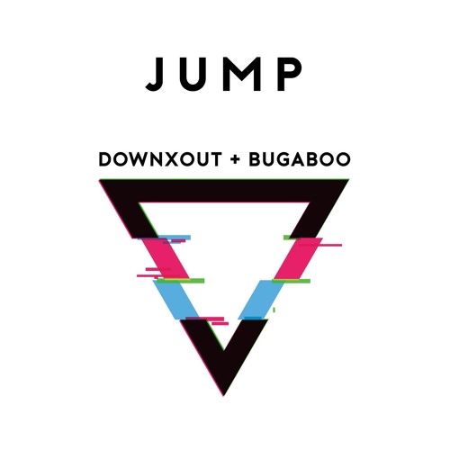 DOWNxOUT & BUGABOO - JUMP