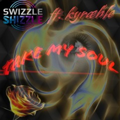 TAKE MY SOUL (ft. kyræhle)