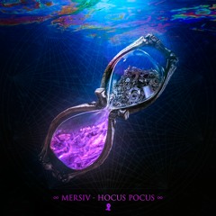 Mersiv - Hocus Pocus