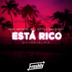 M.A. & W.S. & B.B. - Esta Rico (DJ Freshly Universal Mix)FREE DOWNLOAD (BUY/COMPRAR)