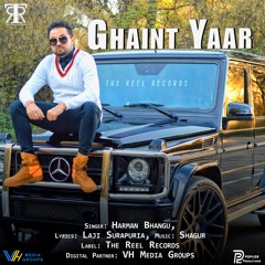 Ghaint Yaar Harman Bhangu ft Inder Nagra