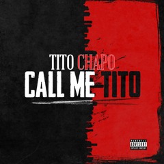 TiTo Chapo - Call Me TiTo (Prod. by K.E.onthetrack)