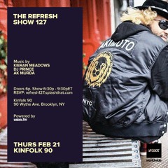 The REFRESH Radio Show # 127 (+ special guest DJ set from Ak Murda)