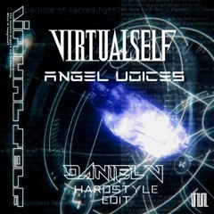 Virtual Self - Angel Voices (Daniel V Hardstyle Edit)