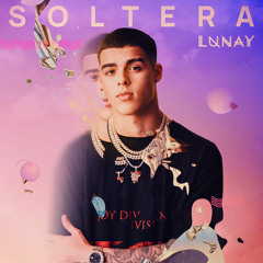 Soltera - Lunay