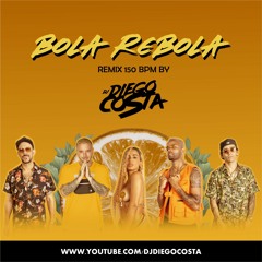 Anitta,Tropkillaz, J Balvin, MC Zaac - Bola Rebola (DJ Diego Costa Rmx) 150bpm