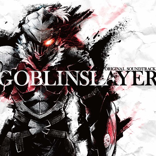 Goblin Slayer OST - Main Theme