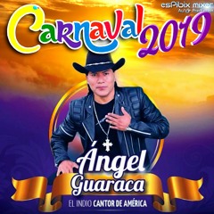 Angel Guaraca - Mensajero Carnaval <Oficial Audio 2019>