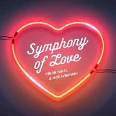 Yinon Yahel & Mor Avrahami - Symphony Of Love (Original mix)