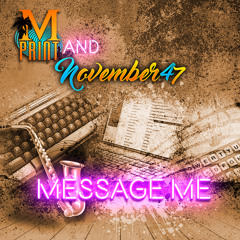MPrint feat. Nov.47 Message Me