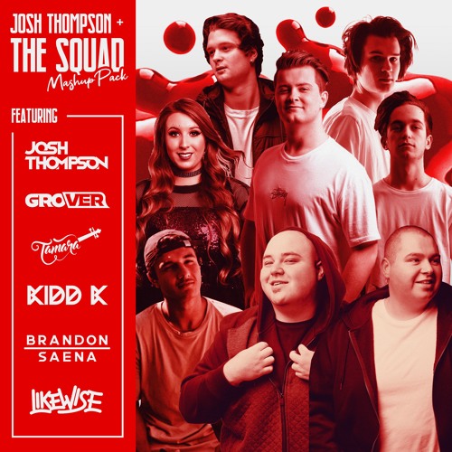 Josh Thompson & The Squad (Mashup Pack)