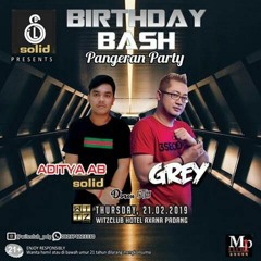 DJ GREY 21 02 2019 SPECIAL BIRTHDAY ADITYA AB SOLID