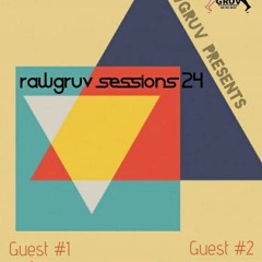 RAWGRUV SESSIONS 24 Guest mix 2 by Dub Sole