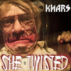 She Twisted (Radio Edit)